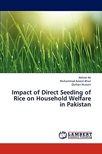 Stock image for Impact of Direct Seeding of Rice on Household Welfare in Pakistan for sale by Lucky's Textbooks