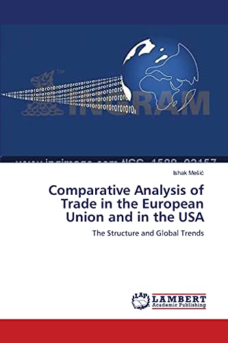 Imagen de archivo de Comparative Analysis of Trade in the European Union and in the USA: The Structure and Global Trends a la venta por Lucky's Textbooks