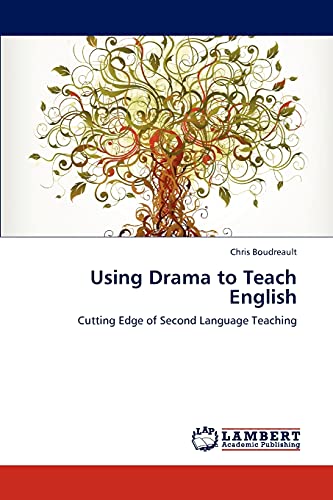 9783659285684: Using Drama to Teach English: Cutting Edge of Second Language Teaching