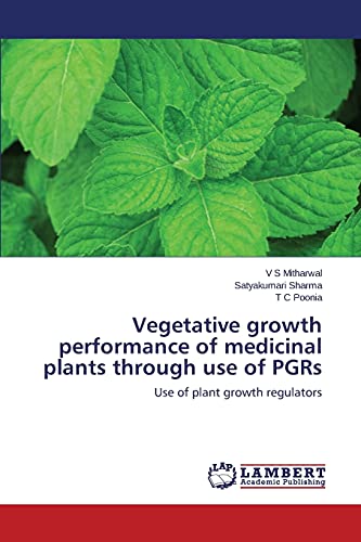 Stock image for Vegetative growth performance of medicinal plants through use of PGRs for sale by Lucky's Textbooks