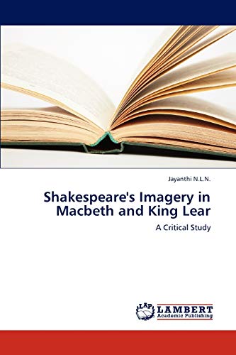 Stock image for Shakespeare's Imagery in Macbeth and King Lear: A Critical Study for sale by Lucky's Textbooks