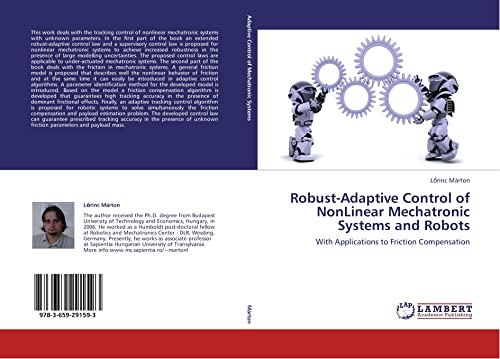 Stock image for Robust-Adaptive Control of Nonlinear Mechatronic Systems and Robots for sale by Ria Christie Collections