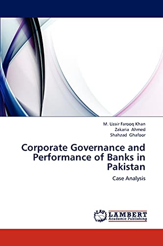 Stock image for Corporate Governance and Performance of Banks in Pakistan: Case Analysis for sale by Lucky's Textbooks