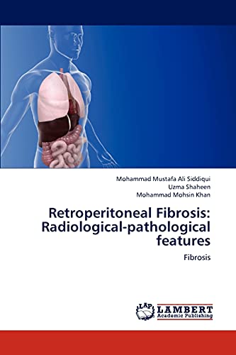 Beispielbild fr Retroperitoneal Fibrosis: Radiological-pathological features: Fibrosis zum Verkauf von Lucky's Textbooks