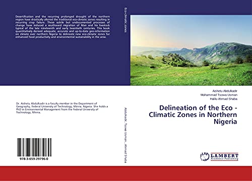 Imagen de archivo de Delineation of the Eco - Climatic Zones in Northern Nigeria a la venta por Lucky's Textbooks