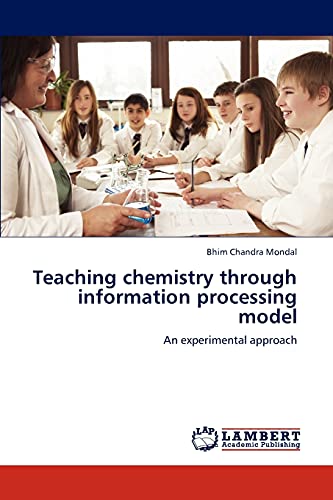 Stock image for Teaching chemistry through information processing model: An experimental approach for sale by Lucky's Textbooks