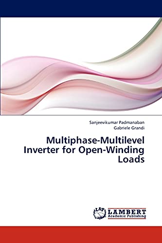 Beispielbild fr Multiphase-Multilevel Inverter for Open-Winding Loads zum Verkauf von Books Puddle