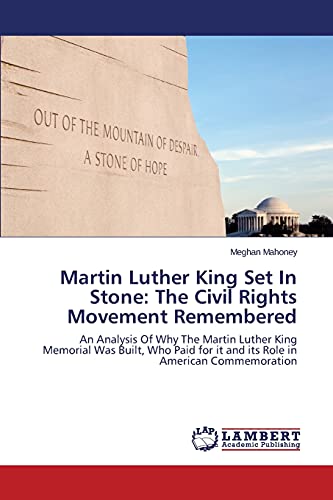 Beispielbild fr Martin Luther King Set In Stone: The Civil Rights Movement Remembered zum Verkauf von Chiron Media