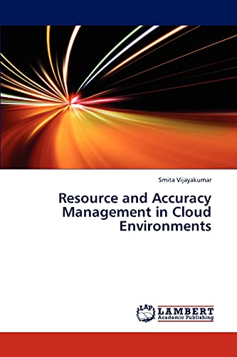 9783659308062: Resource and Accuracy Management in Cloud Environments