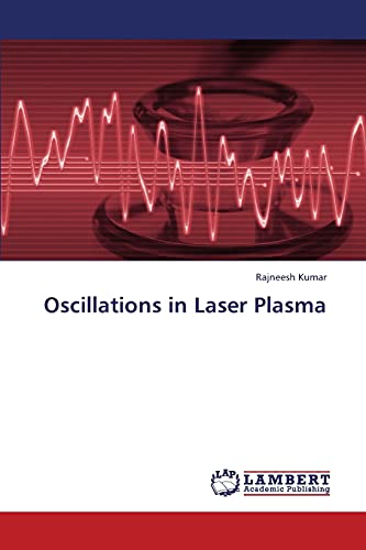 Stock image for Oscillations in Laser Plasma for sale by Ria Christie Collections