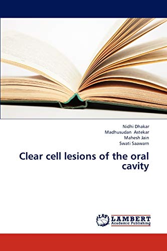 Stock image for Clear cell lesions of the oral cavity for sale by Lucky's Textbooks