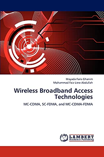 9783659310584: Wireless Broadband Access Technologies: MC-CDMA, SC-FDMA, and MC-CDMA-FDMA