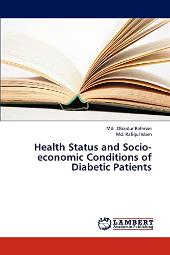 Stock image for Health Status and Socio-economic Conditions of Diabetic Patients for sale by Lucky's Textbooks