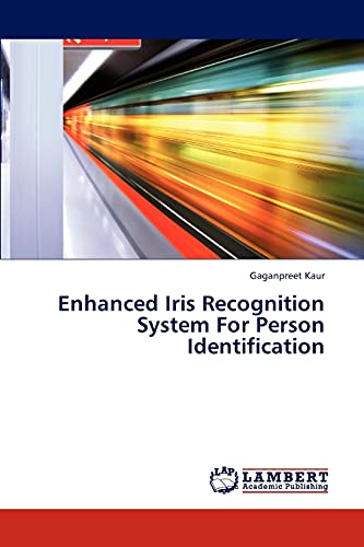 Beispielbild fr Enhanced Iris Recognition System For Person Identification zum Verkauf von Ria Christie Collections