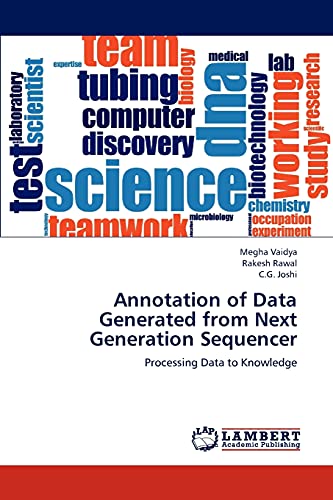 Stock image for Annotation of Data Generated from Next Generation Sequencer: Processing Data to Knowledge for sale by Lucky's Textbooks