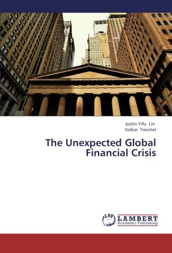 Beispielbild fr The Unexpected Global Financial Crisis zum Verkauf von Revaluation Books