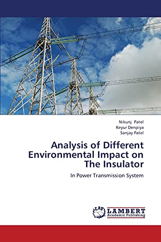 Stock image for Analysis of Different Environmental Impact on The Insulator: In Power Transmission System for sale by Lucky's Textbooks