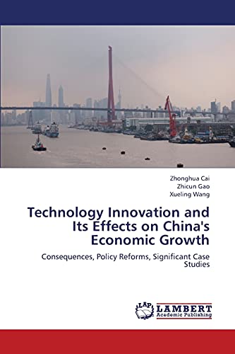 Technology Innovation and Its Effects on China's Economic Growth - Cai Zhonghua