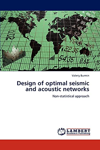 Stock image for Design of optimal seismic and acoustic networks: Non-statistical approach for sale by Lucky's Textbooks