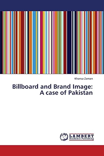 Beispielbild fr Billboard and Brand Image: A Case of Pakistan zum Verkauf von Chiron Media