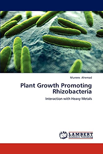 Stock image for Plant Growth Promoting Rhizobacteria: Interaction with Heavy Metals for sale by Lucky's Textbooks