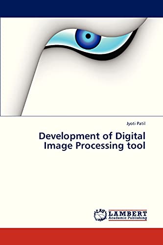9783659325922: Development of Digital Image Processing tool