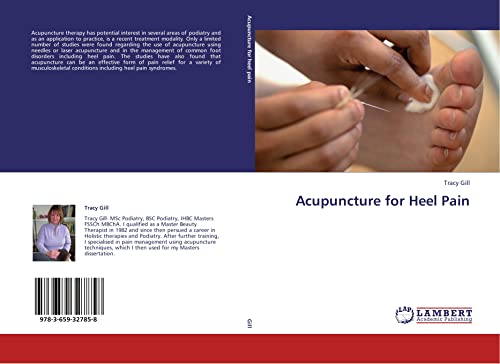 Acupuncture for Heel Pain (9783659327858) by Gill, Tracy