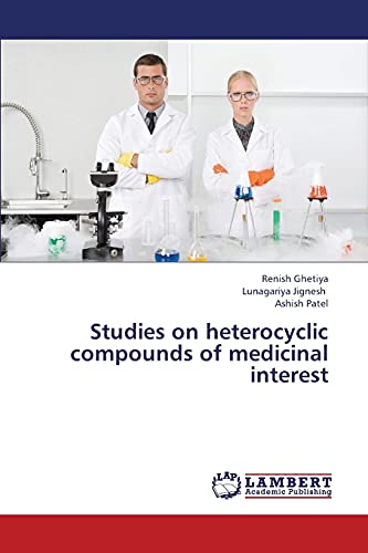 Stock image for Studies on heterocyclic compounds of medicinal interest for sale by Lucky's Textbooks