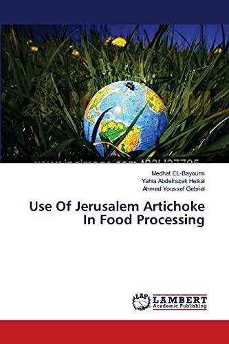 Stock image for Use Of Jerusalem Artichoke In Food Processing for sale by Lucky's Textbooks