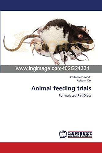 Stock image for Animal feeding trials: Formulated Rat Diets for sale by Lucky's Textbooks