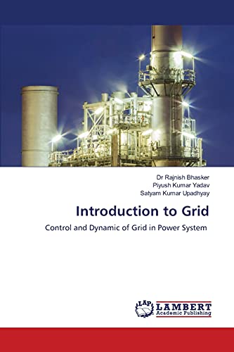 Stock image for Introduction to Grid: Control and Dynamic of Grid in Power System for sale by Lucky's Textbooks