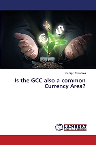 Imagen de archivo de The Gcc as a Common Currency Area a la venta por Chiron Media