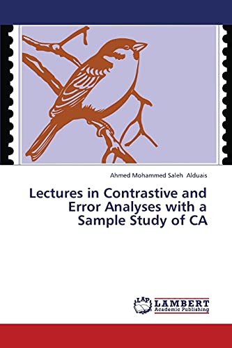 Imagen de archivo de Lectures in Contrastive and Error Analyses with a Sample Study of CA a la venta por Lucky's Textbooks