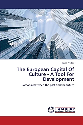 Imagen de archivo de The European Capital of Culture - A Tool for Development a la venta por Chiron Media