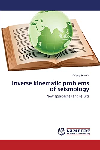 Stock image for Inverse kinematic problems of seismology: New approaches and results for sale by Lucky's Textbooks