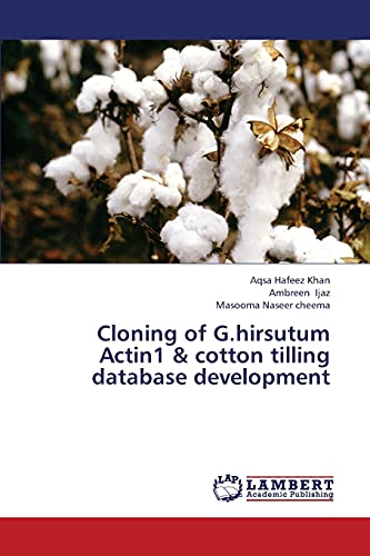 Imagen de archivo de Cloning of G.hirsutum Actin1 & cotton tilling database development a la venta por Lucky's Textbooks