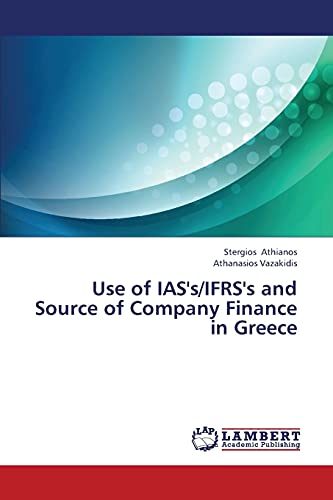 9783659346972: Use of IAS's/IFRS's and Source of Company Finance in Greece