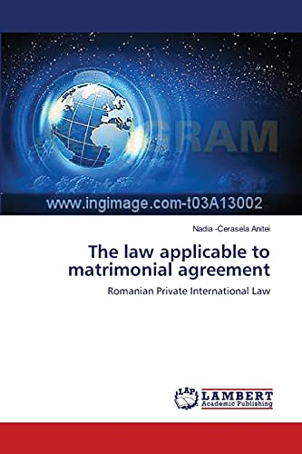 Stock image for The law applicable to matrimonial agreement: Romanian Private International Law for sale by Lucky's Textbooks