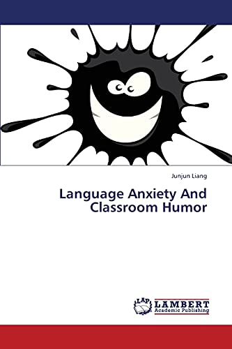 Stock image for Language Anxiety And Classroom Humor for sale by GF Books, Inc.