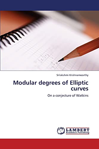 Stock image for Modular degrees of Elliptic curves: On a conjecture of Watkins for sale by Lucky's Textbooks