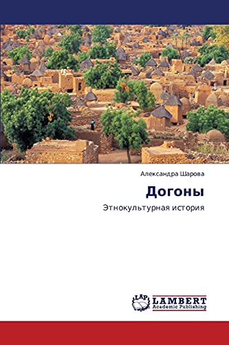 Stock image for Dogony: Etnokul'turnaya istoriya (Russian Edition) for sale by Lucky's Textbooks