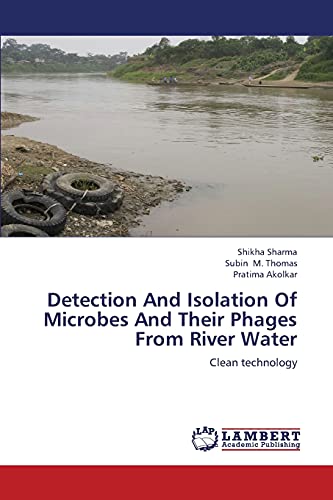 Imagen de archivo de Detection and Isolation of Microbes and Their Phages from River Water a la venta por Chiron Media
