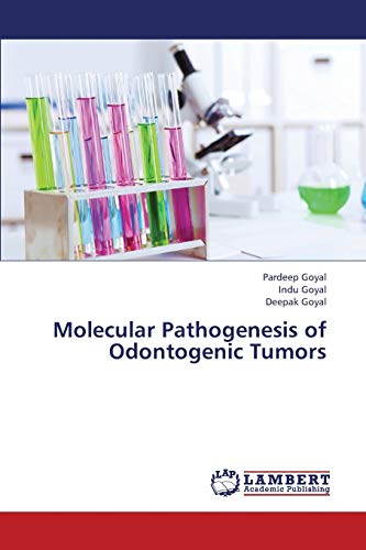 Stock image for Molecular Pathogenesis of Odontogenic Tumors for sale by Lucky's Textbooks