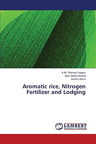 Stock image for Aromatic rice, Nitrogen Fertilizer and Lodging for sale by Lucky's Textbooks