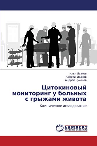 Beispielbild fr Tsitokinovyy monitoring u bol'nykh s gryzhami zhivota: Klinicheskoe issledovanie (Russian Edition) zum Verkauf von Lucky's Textbooks