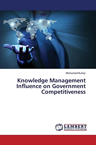 Beispielbild fr Knowledge Management Influence on Government Competitiveness zum Verkauf von Lucky's Textbooks