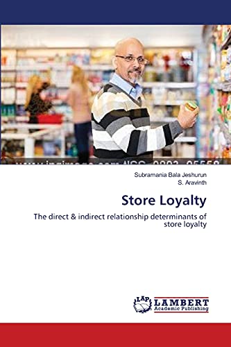 Stock image for Store Loyalty: The direct & indirect relationship determinants of store loyalty for sale by Lucky's Textbooks