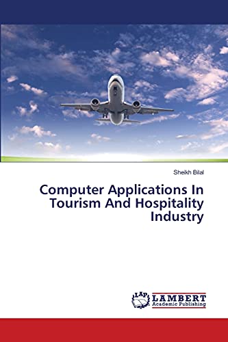 

Computer Applications In Tourism And Hospitality Industry