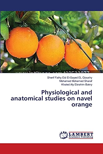 9783659357008: Physiological and anatomical studies on navel orange