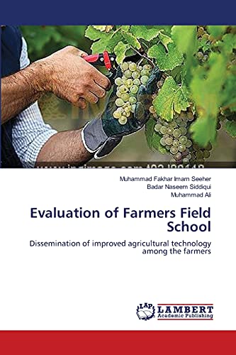 Stock image for Evaluation of Farmers Field School: Dissemination of improved agricultural technology among the farmers for sale by Lucky's Textbooks